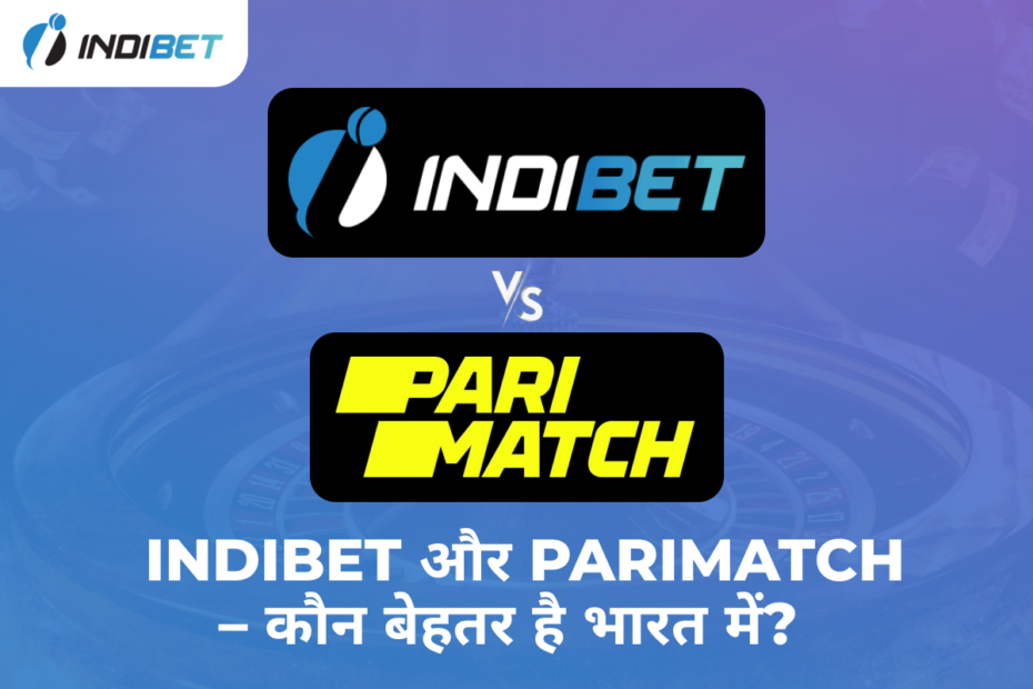 indibet vs parimatch