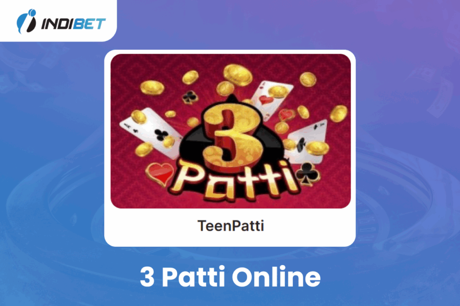 3 Patti Online Indibet Betting and Casino
